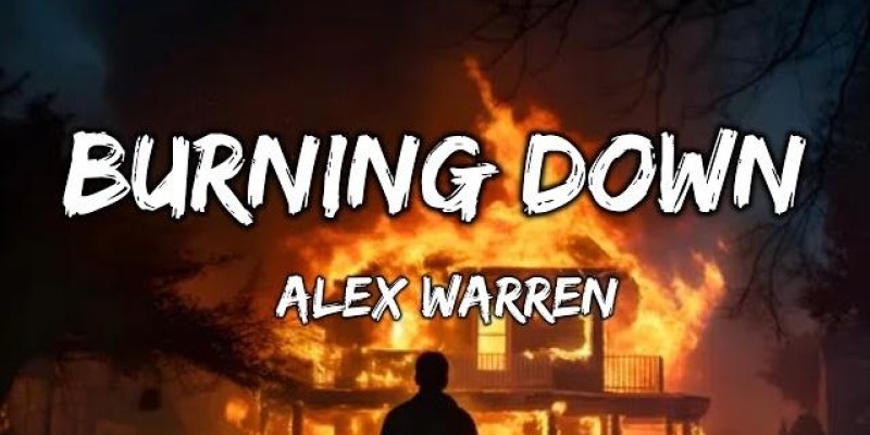 Alex Warren - Burning Down