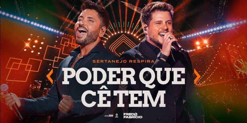 Fred & Fabrício - PODER QUE CÊ TEM 