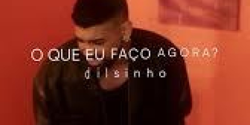 Dilsinho - O Que Eu Faço Agora?