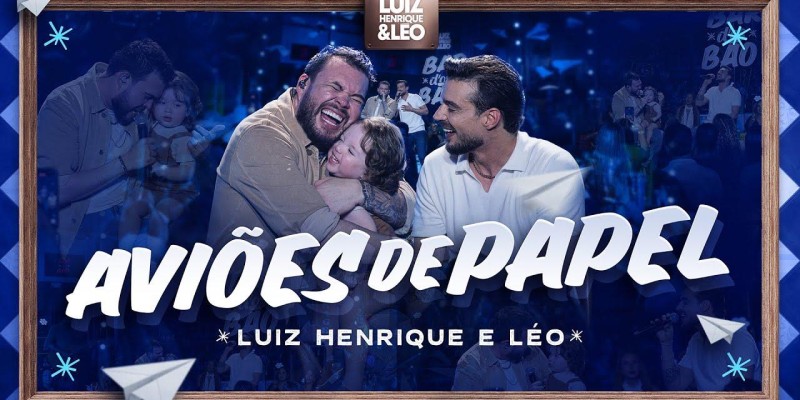 Luiz Henrique e Léo - Aviões de Papel