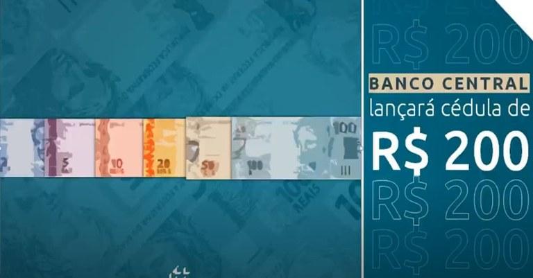 Banco Central anuncia que lançará cédula de R$ 200