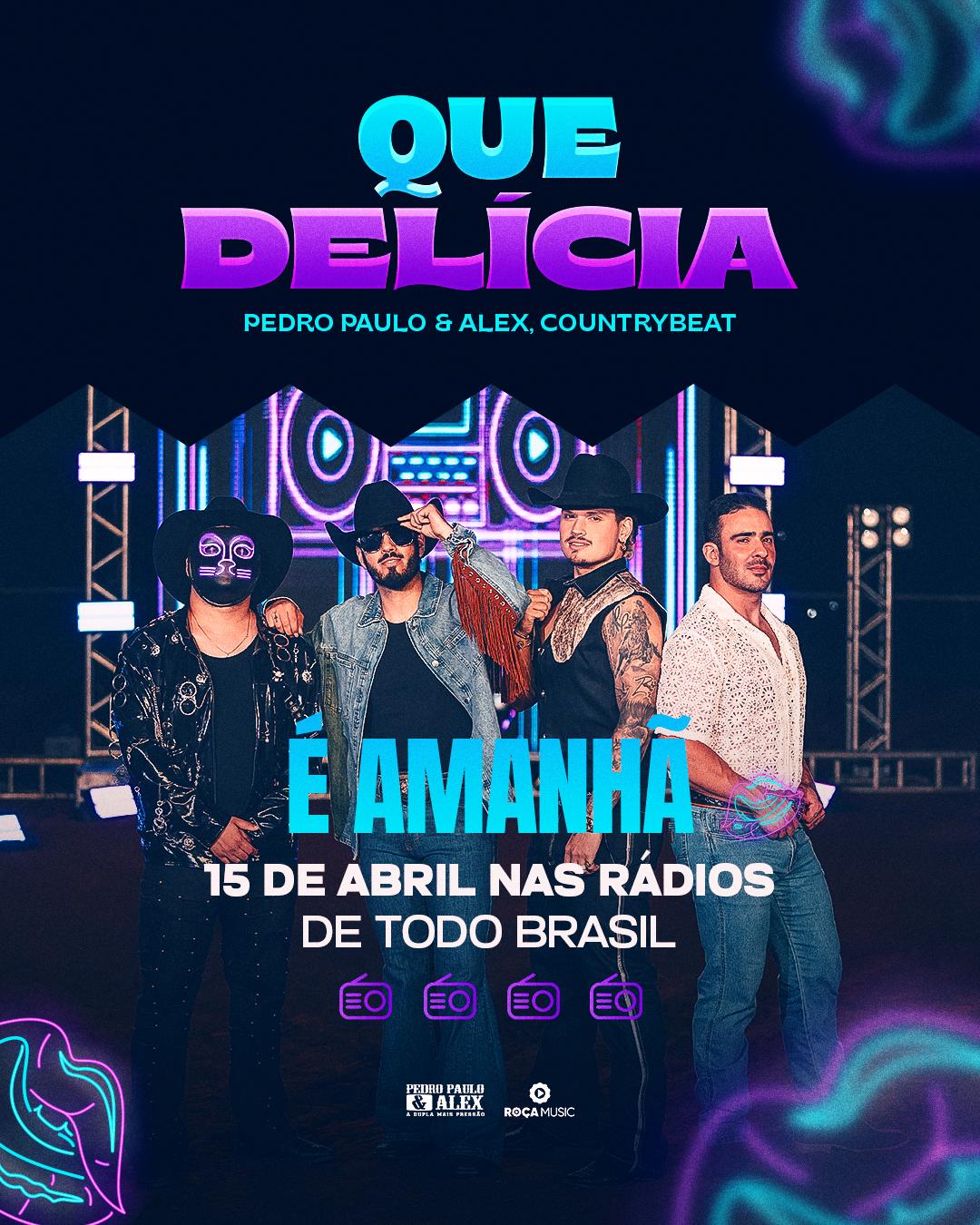 Pedro Paulo & Alex lançam “Que Delícia” em parceria com CountryBeat nas rádios de todo o Brasil